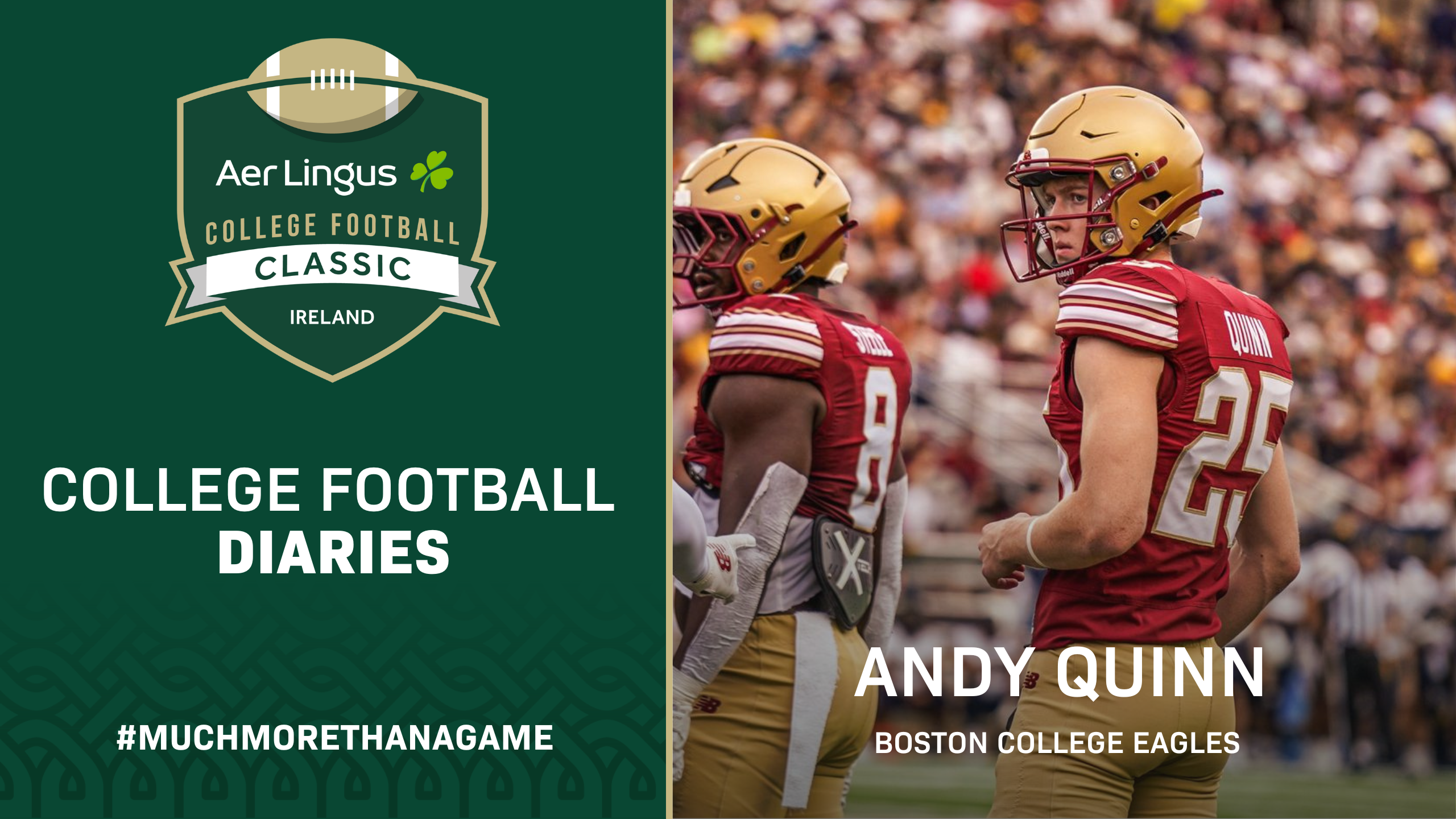 Aer Lingus Classic College Football Diaries: Andy Quinn Boston College Eagles Pt.3 